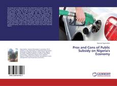Copertina di Pros and Cons of Public Subsidy on Nigeria's Economy