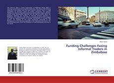 Copertina di Funding Challenges Facing Informal Traders in Zimbabwe