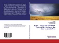 Buchcover von Nano Composite:Synthesis, Characterization and Gas Sensor Application