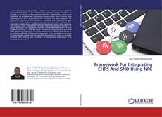 Copertina di Framework For Integrating EHRS And SND Using NFC