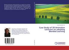 Copertina di Case Study of 3D Animation Lecturers on adopting Blended Learning