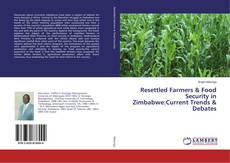 Copertina di Resettled Farmers & Food Security in Zimbabwe:Current Trends & Debates