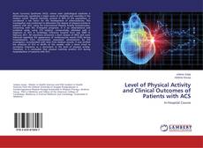 Copertina di Level of Physical Activity and Clinical Outcomes of Patients with ACS
