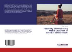 Copertina di Feasibility of Introducing Media Education in Zanzibar State Schools