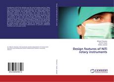 Buchcover von Design features of NiTi rotary instruments