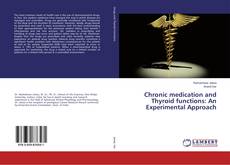 Copertina di Chronic medication and Thyroid functions: An Experimental Approach