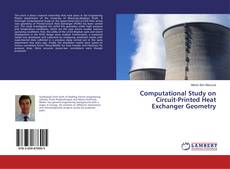 Buchcover von Computational Study on Circuit-Printed Heat Exchanger Geometry