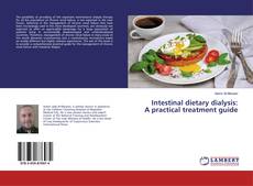 Copertina di Intestinal dietary dialysis: A practical treatment guide