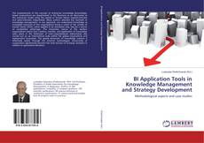 Couverture de BI Application Tools in Knowledge Management and Strategy Development