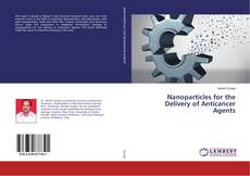 Copertina di Nanoparticles for the Delivery of Anticancer Agents