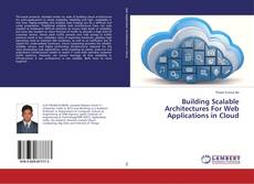 Borítókép a  Building Scalable Architectures For Web Applications in Cloud - hoz