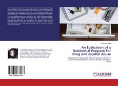Couverture de An Evaluation of a Residential Program For Drug and Alcohol Abuse