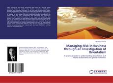 Copertina di Managing Risk in Business through an Investigation of Orientalism