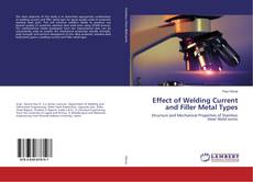 Buchcover von Effect of Welding Current and Filler Metal Types