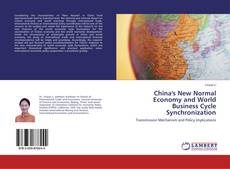 Couverture de China's New Normal Economy and World Business Cycle Synchronization