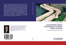 Buchcover von Local Private Sector Participation in Urban Water Services