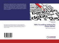 Copertina di NPA "A melting Iceberg for Indian Banks"