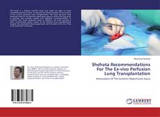 Copertina di Shehata Recommendations For The Ex-vivo Perfusion Lung Transplantation