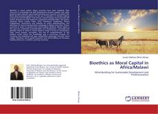 Copertina di Bioethics as Moral Capital in Africa/Malawi