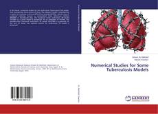 Copertina di Numerical Studies for Some Tuberculosis Models