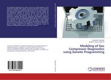 Buchcover von Modeling of Gas Compressor Diagnostics using Genetic Programming
