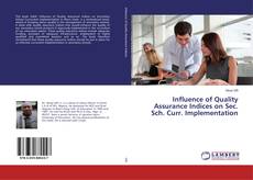 Buchcover von Influence of Quality Assurance Indices on Sec. Sch. Curr. Implementation