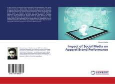 Copertina di Impact of Social Media on Apparel Brand Performance