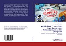 Buchcover von Antidiabetic Compounds from Combretum dolichopetalum and its Endophyte