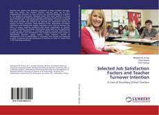Copertina di Selected Job Satisfaction Factors and Teacher Turnover Intention