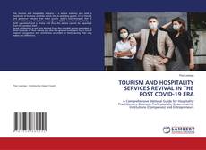 Buchcover von TOURISM AND HOSPITALITY SERVICES REVIVAL IN THE POST COVID-19 ERA
