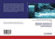 Copertina di Molecular detection of indicator organisms of water pollution