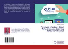 Couverture de Perceived effects of Social Networking on Learning Behaviour in Kenya
