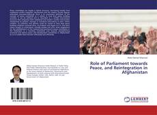 Couverture de Role of Parliament towards Peace, and Reintegration in Afghanistan