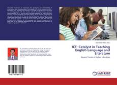 Copertina di ICT: Catalyst in Teaching English Language and Literature