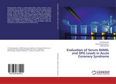 Buchcover von Evaluation of Serum RANKL and OPG Levels in Acute Coronary Syndrome