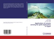 Buchcover von Application of remote sensing for gold exploration in Egypt