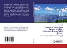 Copertina di Design of Intelligent Controller for Grid Connected Solar Wind System