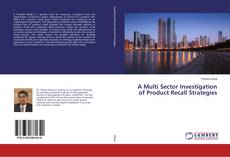 Copertina di A Multi Sector Investigation of Product Recall Strategies