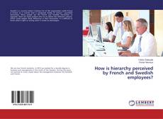 Copertina di How is hierarchy perceived by French and Swedish employees?