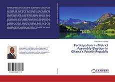 Copertina di Participation in District Assembly Election in Ghana’s Fourth Republic