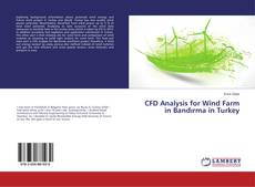 Copertina di CFD Analysis for Wind Farm in Bandırma in Turkey