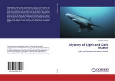 Copertina di Mystery of Light and Dark matter