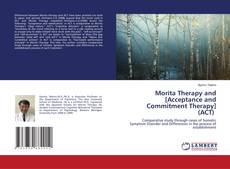 Copertina di Morita Therapy and [Acceptance and Commitment Therapy] (ACT)