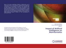 Copertina di Impact of Artificial Intelligence on Bioinformatics