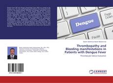 Copertina di Thrombopathy and Bleeding manifestations in Patients with Dengue Fever
