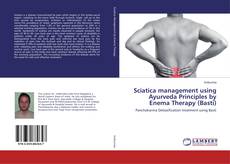 Copertina di Sciatica management using Ayurveda Principles by Enema Therapy (Basti)