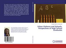 Capa do livro de Urban Violence and Schools: Perspectives of High School Graduates 