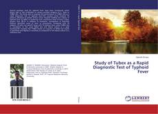 Buchcover von Study of Tubex as a Rapid Diagnostic Test of Typhoid Fever