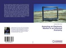 Buchcover von Assessing an Electronic Market in an Informal Economy