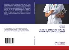 Copertina di The Role of Nursing in Early detection of Cervical Cancer